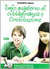 Il mio quaderno di Costituzione e cittadinanza. Con espansione online. Per la Scuola media