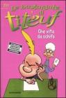 Che vita da schifo. Le bastardate di Titeuf vol.2