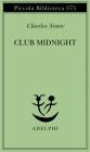 Club Midnight. Testo inglese a fronte