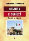 Cultura e societ�. Scritti in libert�