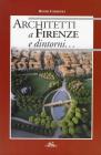 Architetti a Firenze e dintorni...