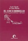 Il coccodrillo ovvero la guerra del bene e del male