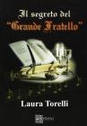 Il segreto del �Grande Fratello�