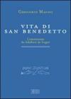 Vita di san Benedetto. Commentata da Adalbert de Vog��