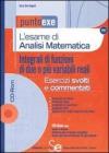 L' esame di analisi matematica. Integrali di funzioni di due o pi� variabili reali. Con CD-ROM