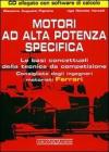 Motori ad alta potenza specifica. Con CD-ROM