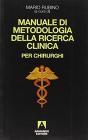 Manuale di metodologia della ricerca clinica per chirurghi