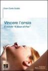 Vincere l'ansia. Il metodo �Il Flauto di Pan�