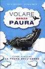 Volare senza paura Volare senza paura