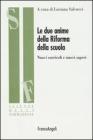 Le due anime della riforma della scuola. Nuovi curricoli e nuovi saperi