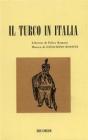 Il turco in Italia. Dramma buffo in due atti. Musica di G. Rossini