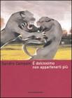 � dolcissimo non appartenerti pi�