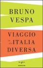 Viaggio in un'Italia diversa