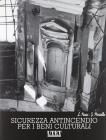 Sicurezza antincendio per i beni culturali