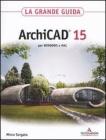 ArchiCAD 15. La grande guida