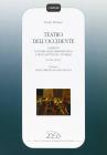 Teatro dell'Occidente. Elementi di storia della drammaturgia e dello spettacolo teatrale vol.1