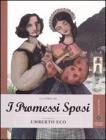 La storia de I promessi sposi raccontata da Umberto Eco La storia de I promessi sposi raccontata da Umberto Eco
