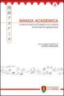 Manga Academica. Rivista di studi sul fumetto e sul cinema di animazione giapponese (2011) vol.4