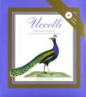 Uccelli. Dalla storia naturale di George-Louis Leclerc da Buffon. Con CD-ROM