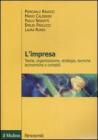 L' impresa. Teoria, organizzazione, strategia, tecniche economiche e contabili