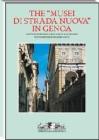 The �musei di strada nuova� in Genoa. Palazzo Rosso, Palazzo Bianco and Palazzo Tursi