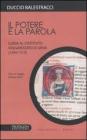 Il potere e la parola. Guida al Costituto volgarizzato di Siena (1309-1310) Il potere e la parola. Guida al Costituto volgarizzato di Siena (1309-1310)