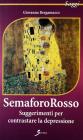Semafororosso. Suggerimenti per contrastare la depressione