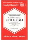 Il codice degli Enti Locali con il commento alla riforma costituzionale sul federalismo e al nuovo Testo Unico