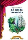 La spada incantata