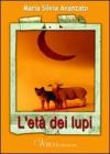 L' et� dei lupi