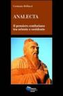 Analecta. Il pensiero confuciano tra oriente e occidente