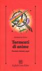 Tormenti di anime. Passioni, sintomi, sogni