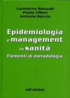 Epidemiologia e management in sanit�. Elementi di metodologia