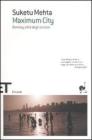 Maximum City. Bombay citt� degli eccessi