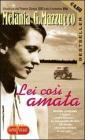 Lei cos� amata
