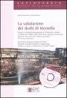 La valutazione dei rischi di incendio. Con CD-ROM