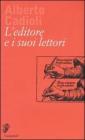 L' editore e i suoi lettori L' editore e i suoi lettori