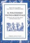 Il politeismo vicino-orientale Il politeismo vicino-orientale