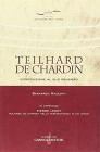 Teilhard de Chardin. Introduzione al suo pensiero-Teilhard de Chardin nella testimonianza di un amico. Con riproduzione anastatica del testo originale francese