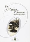 Un mattino d'inverno. Memorie d'infanzia