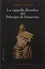 La cappella filosofica del principe di Sansevero