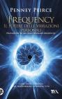 Frequency. Il potere delle vibrazioni personali. E-book