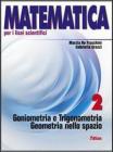 Matematica per i Licei scientifici. Con espansione online vol.2