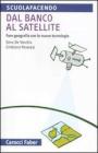 Dal banco al satellite. Fare geografia con le nuove tecnologie
