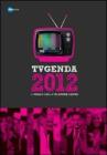 TVgenda 2012. L'agenda con la televisione dentro
