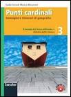 Punti cardinali. Con atlante delle risorse. Con espansione online. Per la Scuola media vol.3