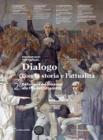 Dialogo con la storia. Con espansione online. Per le Scuole superiori vol.2
