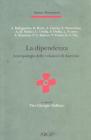 La dipendenza. Antropologia delle relazioni di dominio La dipendenza. Antropologia delle relazioni di dominio