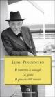 Il berretto a sonagli. La giara. Il piacere dell'onest�