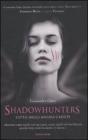 Shadowhunters. Citt� degli angeli caduti
